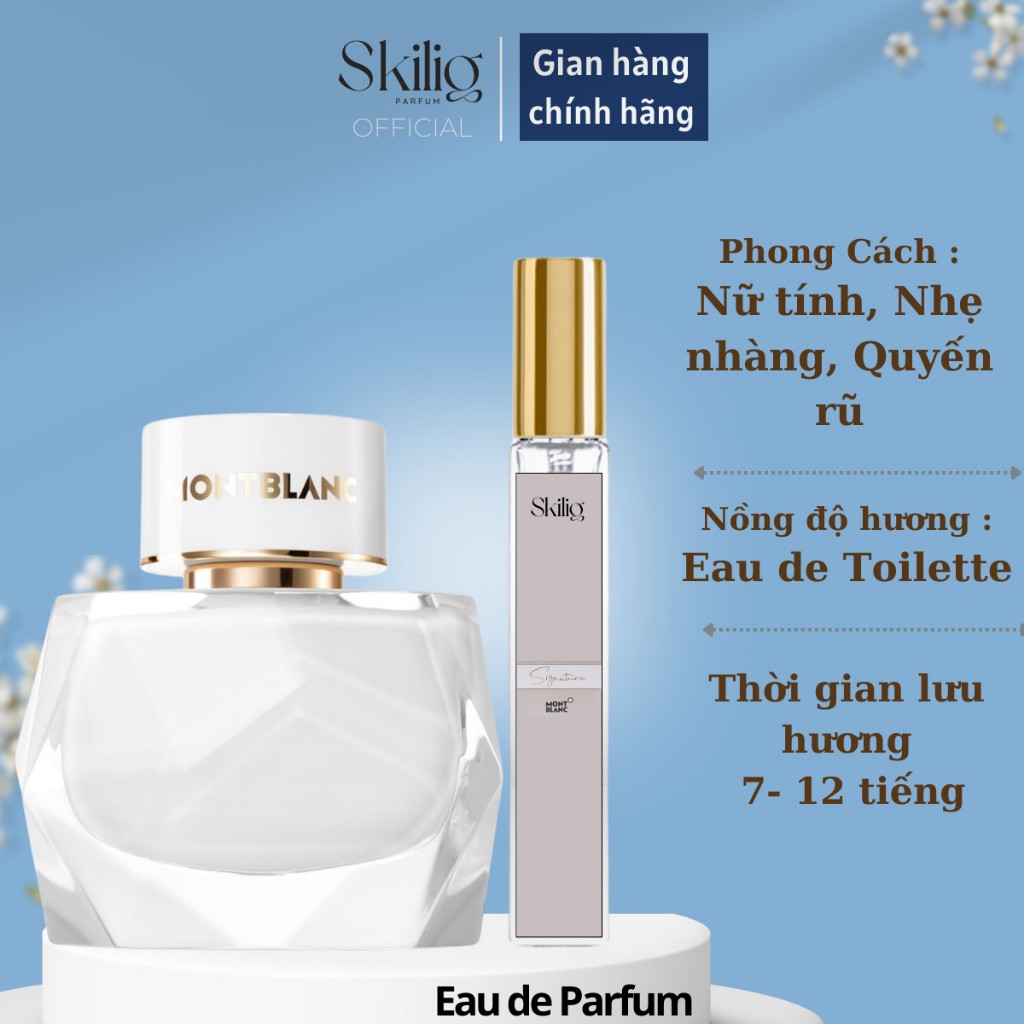 Nước Hoa Nữ Chính Hãng SKILIG Perfume 𝖬𝖮𝖭𝖳 𝖡𝖫𝖠𝖭𝖢 - 𝖲𝖨𝖦𝖭𝖠𝖳𝖴𝖱𝖤 10ml Thơm Lâu Ngọt ngào, Sang Trọng, Quyến rũ