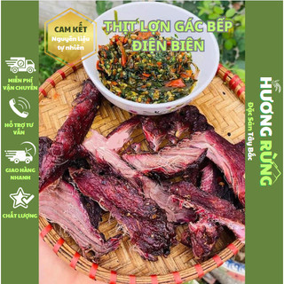 Thịt lợn gác bếp, thịt heo gác bếp chuẩn vị Tây Bắc 100% từ thịt tươi tặng kèm chẩm chéo