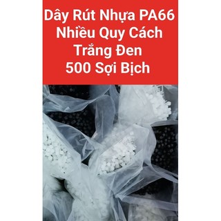 500 sợi bịch dây rút. dây thít nhựa 10cm 15cm 20cm 25cm 30cm