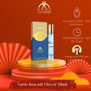 Nước Hoa Nữ GoodCharme Clever Chính Hãng Trẻ Trung Thơm Mát Năng Động Lôi Cuốn Thơm Lâu 10m