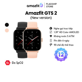 [New Version] Đồng Hồ Thông Minh Cao Cấp Amazfit GTS 2 - Giao Diện Tiếng Việt - Đàm Thoại Trực Tiếp