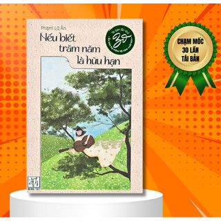 Sách - nếu biết trăm năm là hữu hạn - phạm lữ ân - phương nam