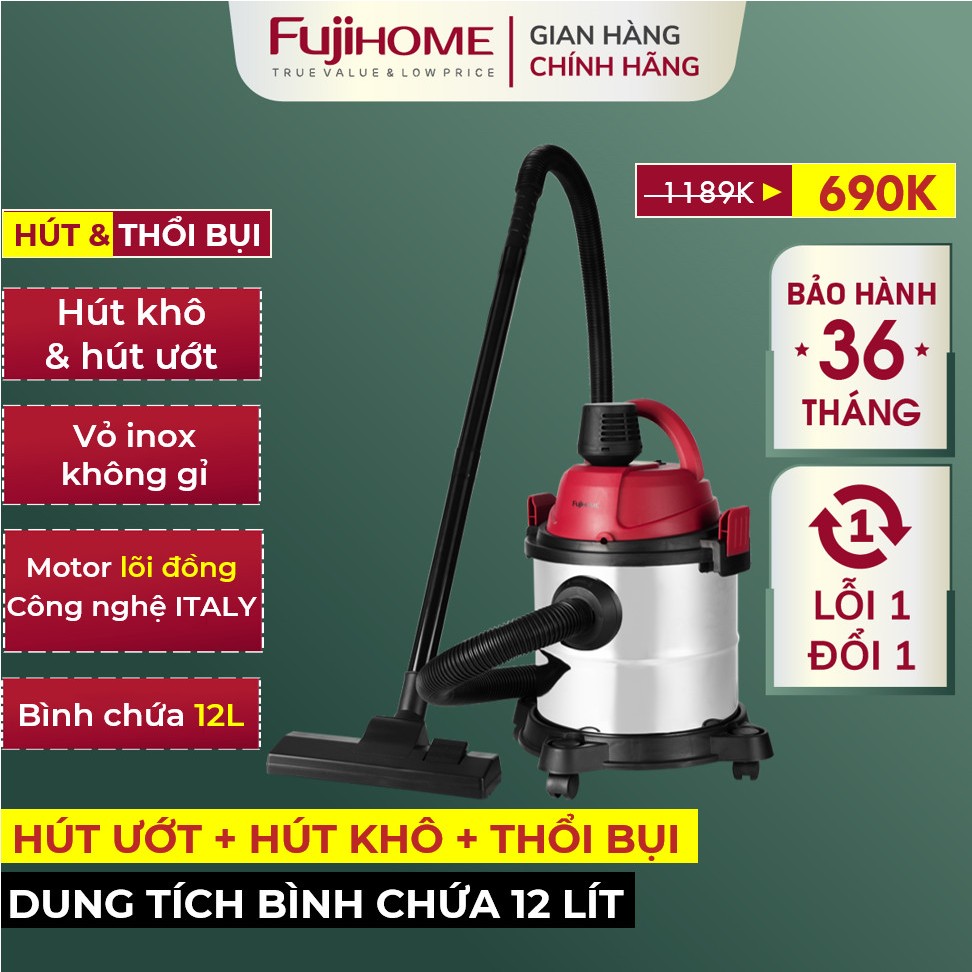 Máy hút và thổi bụi khô ướt Nhập Khẩu FUJIHOME công suất lớn dùng cho gia đình, nhà hàng công nghiệp