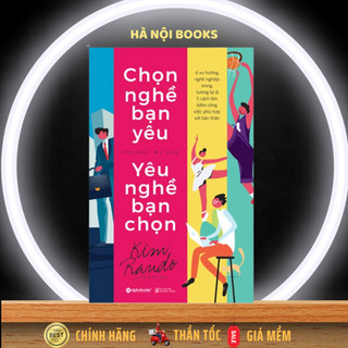 Sách - Chọn nghề bạn yêu – Yêu nghề bạn chọn
