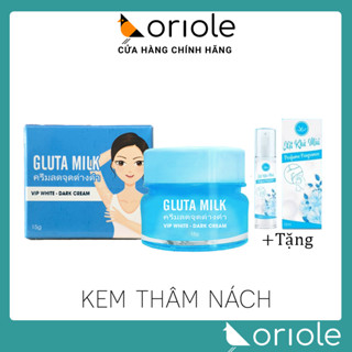 Kem Thâm Nách Gluta Milk Vip White Dưỡng trắng vùng da dưới cánh tay, bẹn, mông, cổ