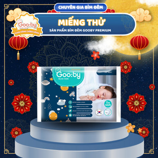 Túi dùng thử 1 miếng tã / bỉm gooby dán / quần ngày đêm đủ size cho bé 6kg - 35kg