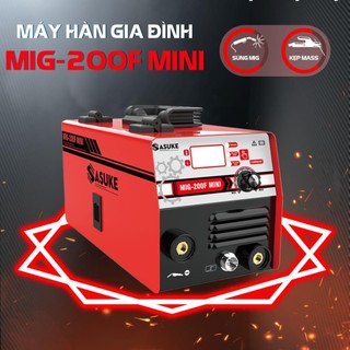 Máy hàn mig gia đình 2 chức năng sasuke mig-200f hàn không dùng khí + hàn que mini