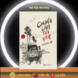 Sách - Chuyện lính Tây Nam - AlphaBooks