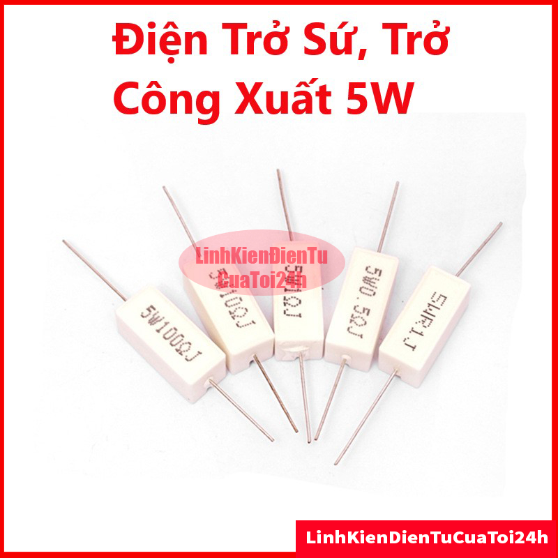 Điện Trở Sứ 5W Sai Số 5% - Trở Công Suất 5W