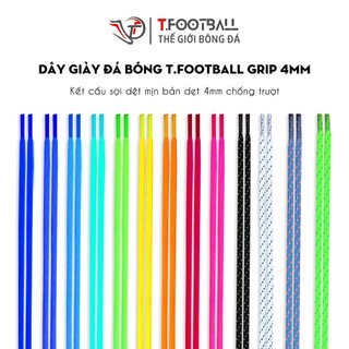 Dây Giày Đá Bóng T.FOOTBALL Grip 4mm Chống Tuột