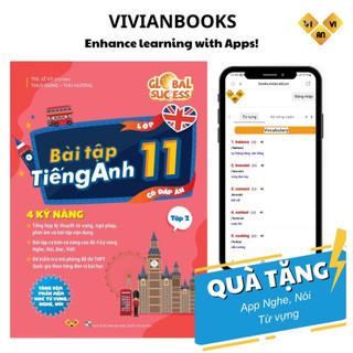 Global Success 11  Bài tập tiếng Anh lớp 11, 4 kỹ năng Tập 2 ThS Lê Vy VivianBooks tặng kèm Đáp án