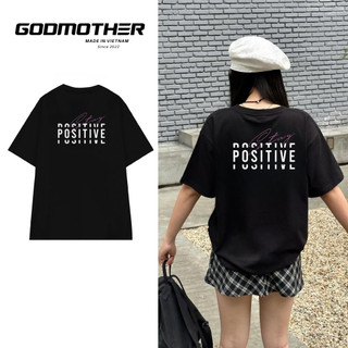 Áo Thun Nam Nữ Positive Form Rộng Cotton 100% Godmother