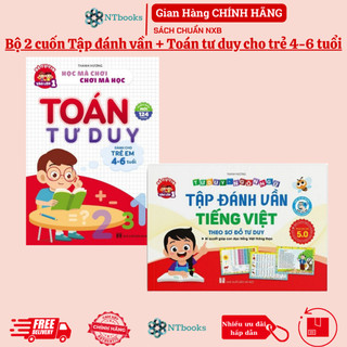 Sách Tập đánh vần Tiếng Việt Phiên bản 5.0 và Và Toán Tư Duy Cho Trẻ Tự Tin Vào Lớp 1 Từ 4-6 tuổi