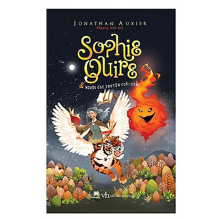 Sách ckc - sophie quire và người gác truyện cuối cùng - jonathan auxier - huy hoàng
