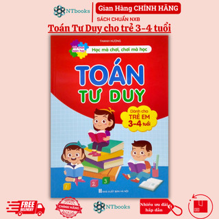 Sách Toán Tư Duy - Trò chơi toán học - Dành cho trẻ em từ 3-4 tuổi. Học mà chơi, chơi mà học