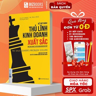 BIZBOOKS - Sách - Để Trở Thành Thủ Lĩnh Kinh Doanh Xuất Sắc - 1 BEST SELLER