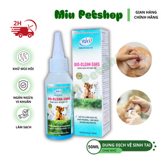Dung dịch vệ sinh tai cho thú cưng Bio Clean Ears -Làm sạch, khử mùi hôi tai