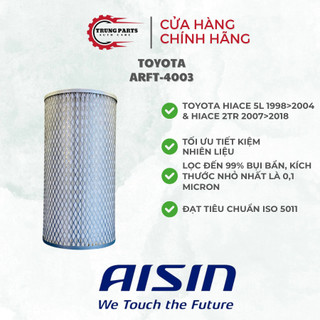 Lọc gió động cơToyota - Hiace máy xang 5L đời 98-04 & Hiace 2TR-FE đời 07-18 mã 17801-54100 thương hiệu AISIN ARFT-4003