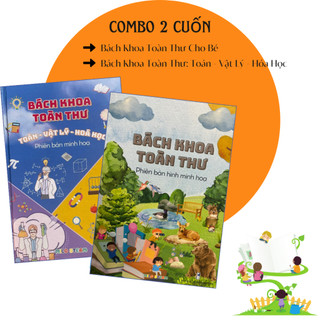 Combo bách khoa toàn thư cho bé + bách khoa toán lý hóa