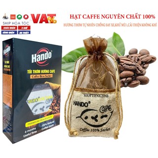 Túi thơm hạt Cafe nguyên chất 100% chông say xe,khử mùi và cait thiện không khí
