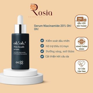Serum Oh!Oh! Skin health Niacinamide 20% Tinh chất Dưỡng sáng da Se khít lỗ chân lông 10ml/ 30ml (oh oh)-Rosia Cosmetics