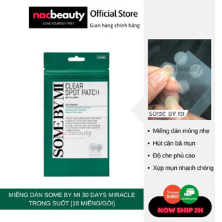 Miếng dán mụn Some By Mi 30 Days Miracle Clear Spot Patch [18 Miếng/gói] - nac beauty