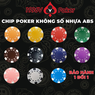 Chip Poker không số, phỉnh Dice chip set Pocker ABS đẹp giá rẻ - 1996V Poker Shop