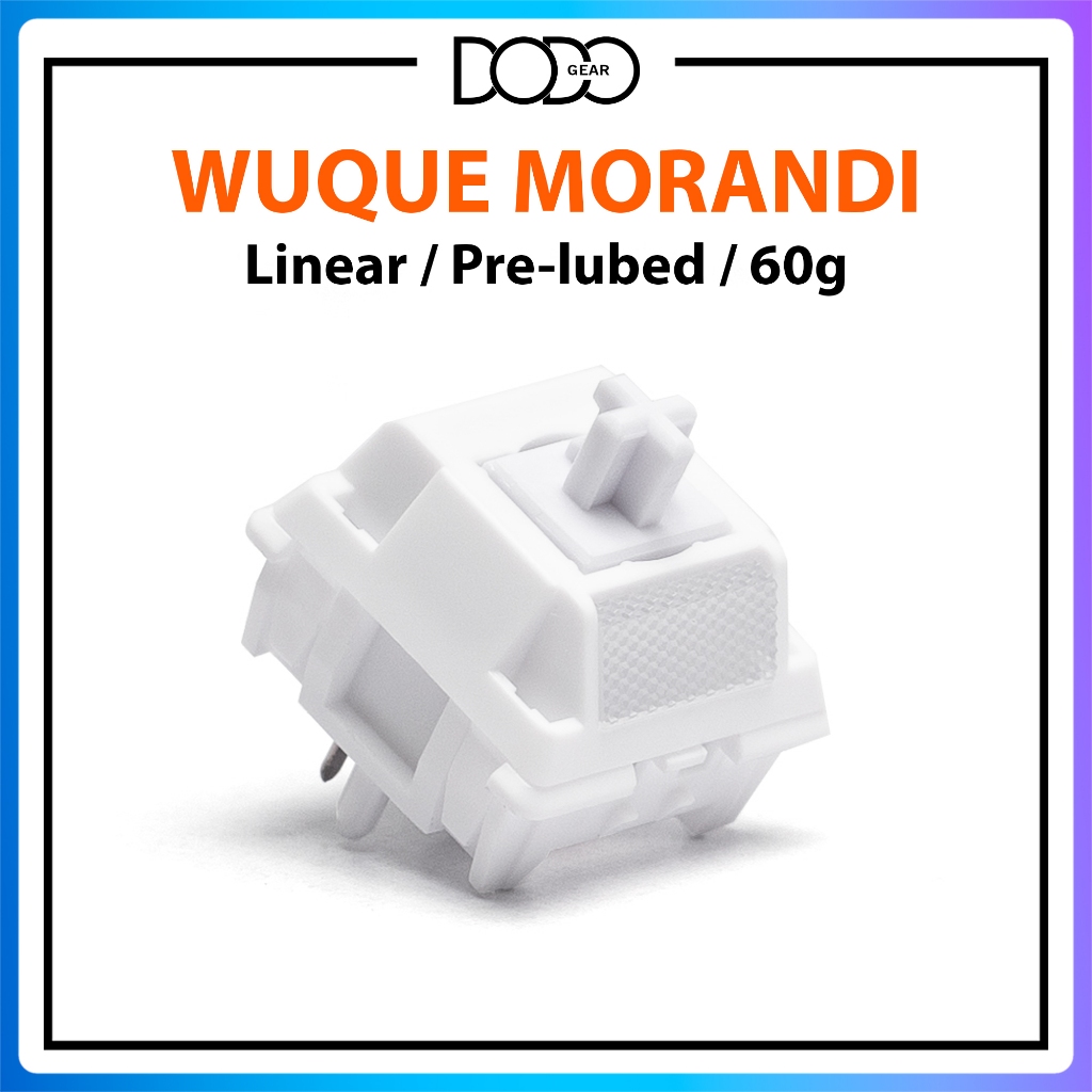 Switch Wuque Studio WS Switch Morandi linear 60g tản LED tốt công tắc bàn phím Wuque WS Morandi DoDo Gear