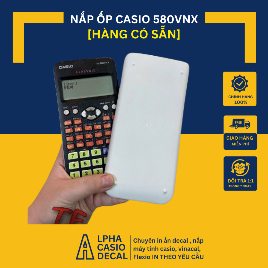 Nắp Ốp trắng máy tính Casio fx 580VNX  hàng nhám chống nứt và trầy xước theo công nghệ Nhật Bản - Nh