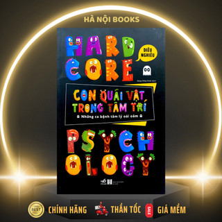 Sách - Con quái vật trong tâm trí – Những ca bệnh tâm lý oái oăm - Nhã Nam