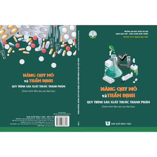 Sách - Nâng quy mô và thẩm định quy trình sản xuất thuốc thành phẩm