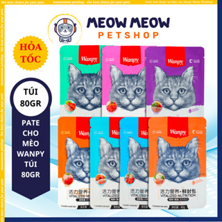 Pate Wanpy cho mèo túi 80GR - Pate dinh dưỡng dành cho mèo trên 3 tháng tuổin