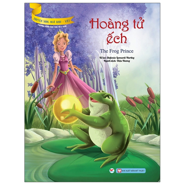 Sách - Hoàng Tử Ếch - Truyện Cổ Tích Thế Giới Song Ngữ Việt Anh Cho Bé Từ 3 Tuổi - Bìa Mềm (Tân Việt)