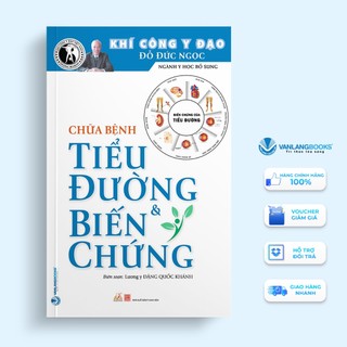Sách Vanlangbooks - Chữa Bệnh Tiểu Đường & Biến Chứng