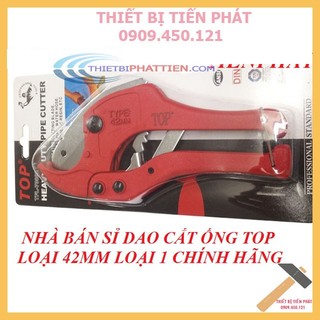 Dao Cắt Ống Nhựa TOP Cắt Tối Đa 42mm Hàng Cao Cấp  (Chính Hãng)