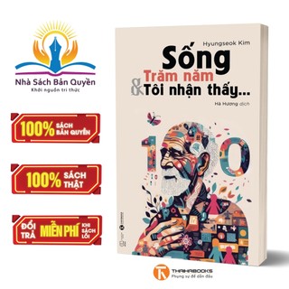Sách - Sống trăm năm và tôi nhận thấy…