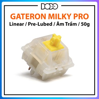 Switch Gateron Milky Yellow Pro linear 50g âm trầm dùng cho bàn phím cơ switch Gateron Milky Red Pro Gateron DoDo Gear
