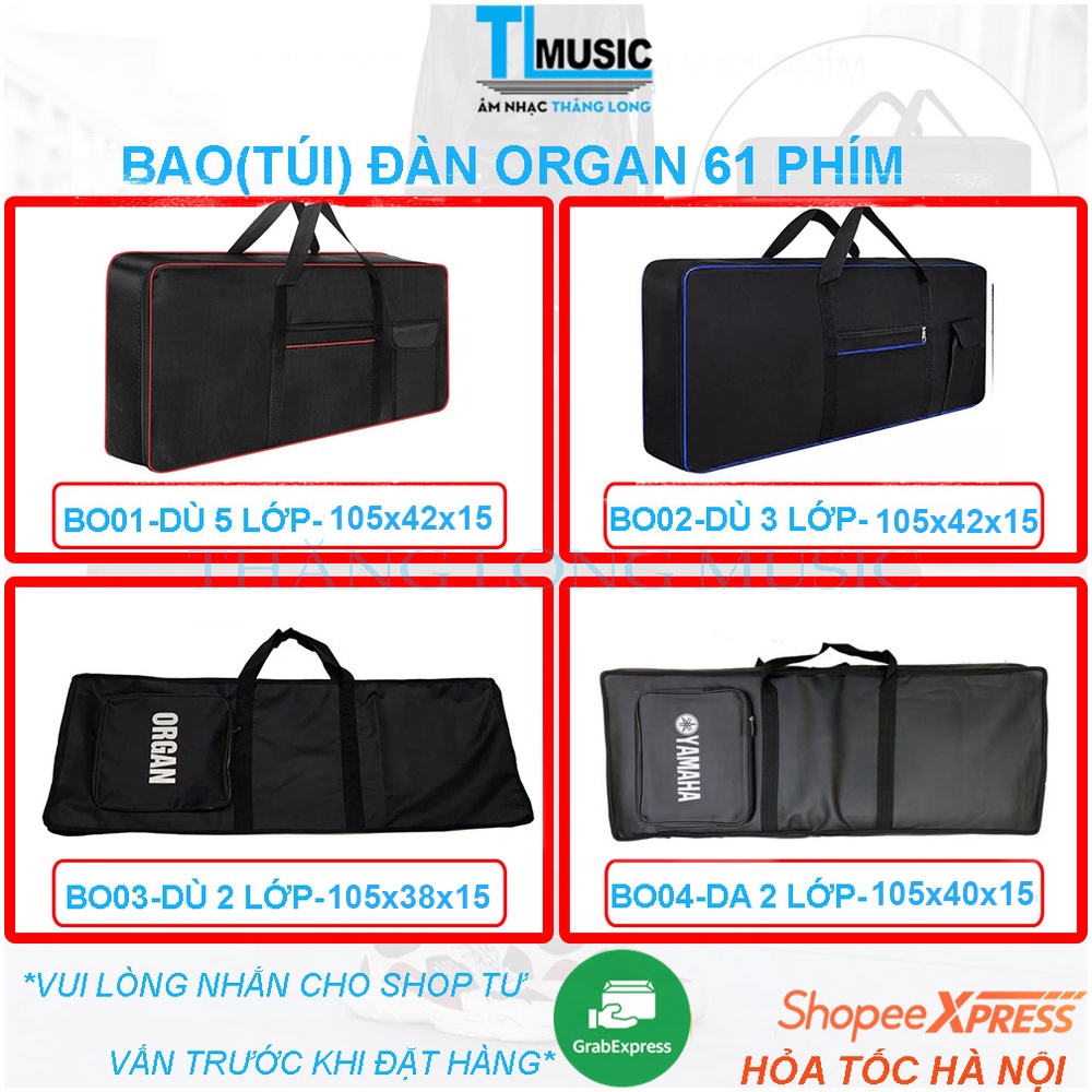 Bao(TÚI) Organ vải dù cao cấp 3 lớp, 5 lớp cho đàn KEYBOARD 61 phím