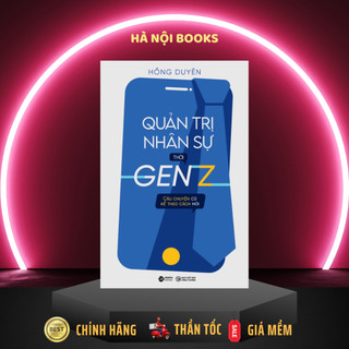 Sách quản trị nhân sự thời gen z - alphabooks
