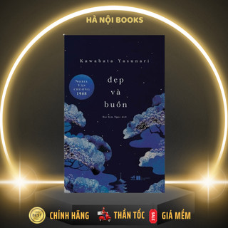 Sách - Đẹp Và Buồn (Kawabata Yasunari) - Văn Học Kinh Điển Thế Giới [Nhã Nam]