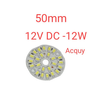 Chip led 12vdc 12w 50mm dùng acquy