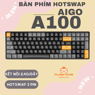  Bàn phím cơ không dây Aigo A100 - Hỗ trợ hotswap 3 pin - Yellow switch đã được pre-lube 