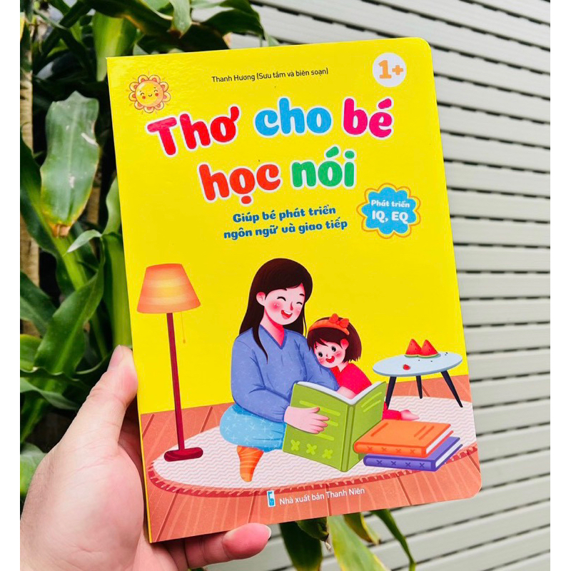 Sách bìa cứng - Thơ cho bé tập nói phát triển ngôn ngữ IQ và EQ cho bé từ 0-5 tuổi (Bìa cứng)