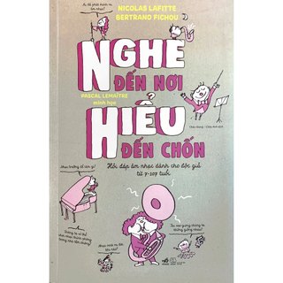 [Sách Nhã Nam] - Nghe đến nơi, hiểu đến chốn
