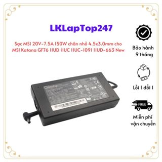 Sạc MSI 20V-7.5A 150W chân nhỏ 4.5x3.0mm cho  MSI Katana GF76 11UD 11UC 11UC-1091 11UD-663 New