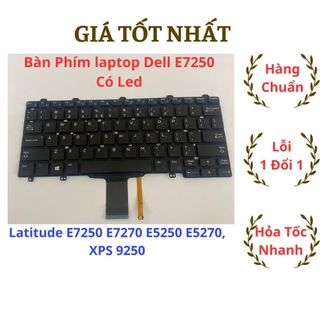 Bàn phím laptop dell latitude e7250 cao cấp có led dell latitude e7270 e5250 e5270, xps 9250