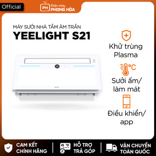 Máy sưởi nhà tắm âm trần Xiaomi Yeelight S21 – Sưởi ấm nhanh, khử trùng bằng plasma xanh