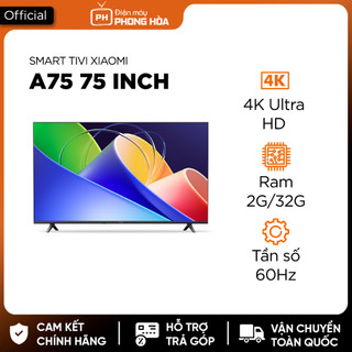 Smart Tivi Xiaomi A70 70 inch /A75 75inch- mới 2024