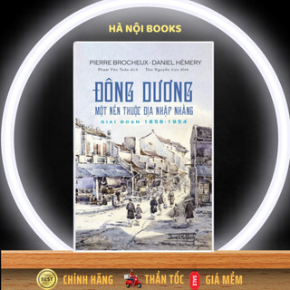 Sách - đông dương: một nền thuộc địa nhập nhằng giai đoạn 1858 - 1954 - alphabooks