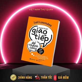 Sách AlphaBooks - Nghệ Thuật Giao Tiếp Để Thành Công Nơi Công Sở